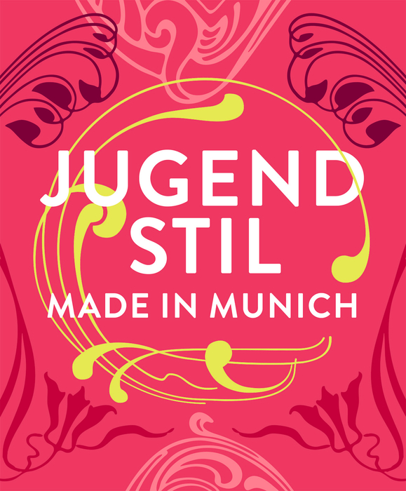 Jugendstil. Made in Munich