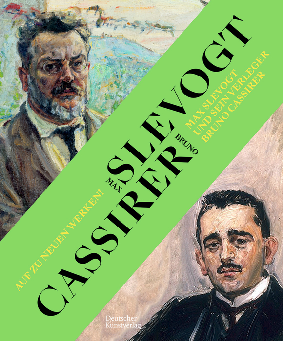 Auf zu neuen Werken! Max Slevogt und sein Verleger Bruno Cassirer